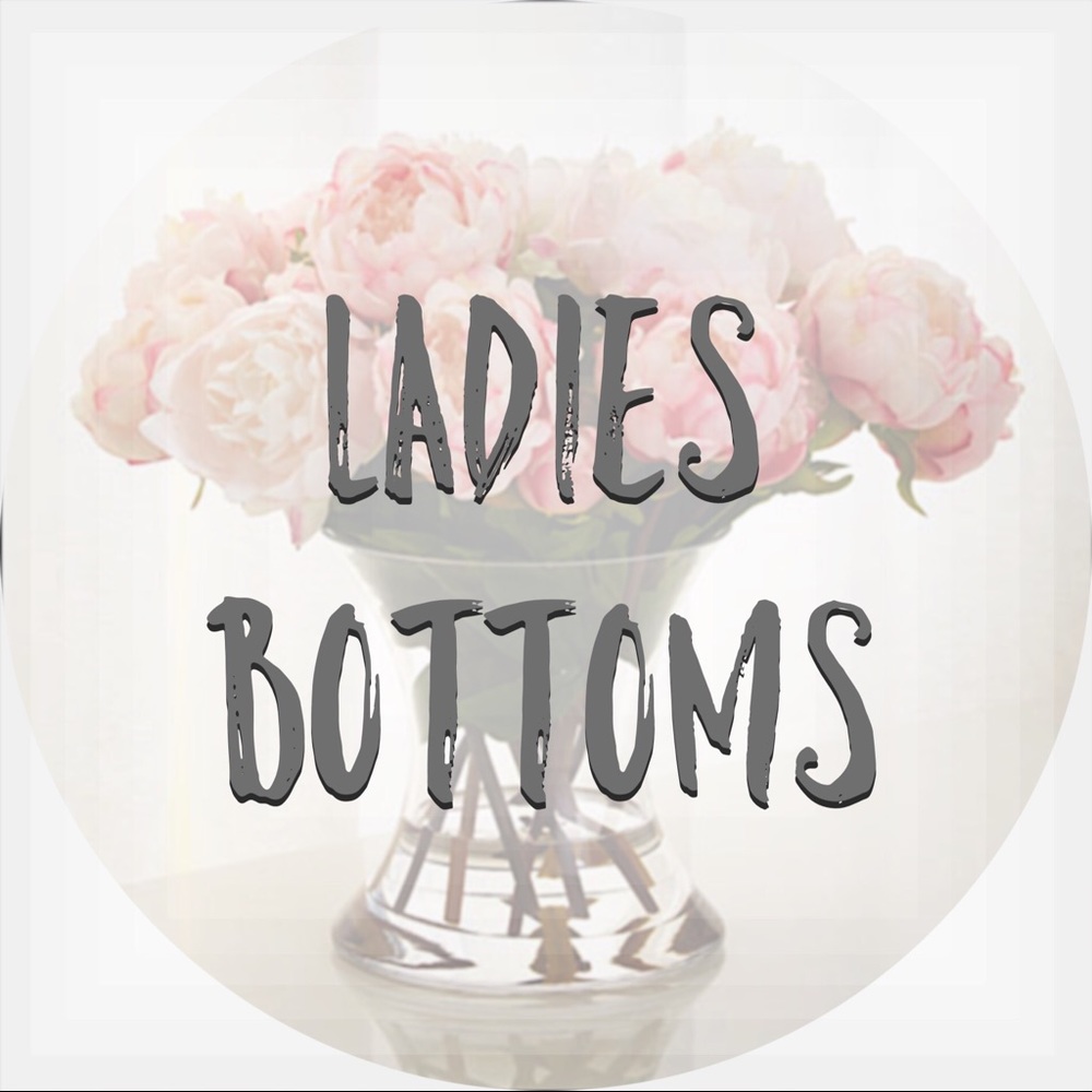 Ladies pants, jeans, shorts, skirts, etc.